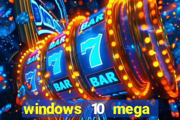 windows 10 mega lite download